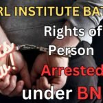 Rights of Person Arrested under BNSS 2023