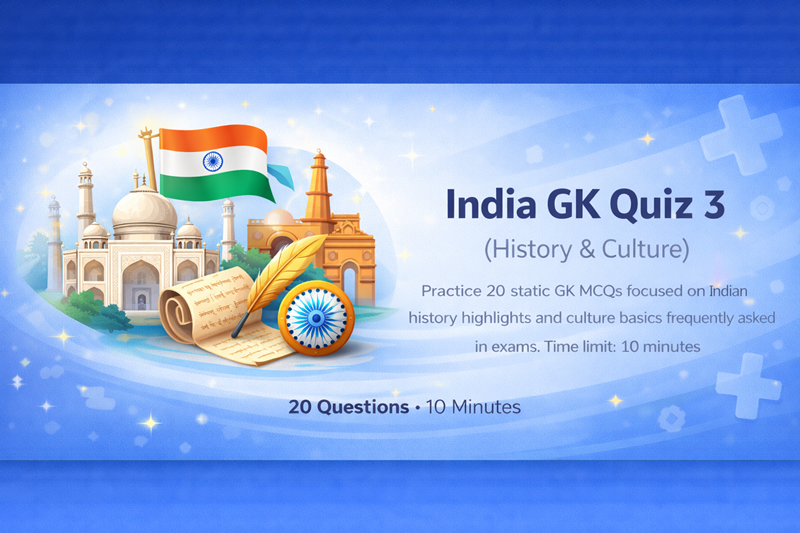 India GK Quiz 3 (History & Culture)