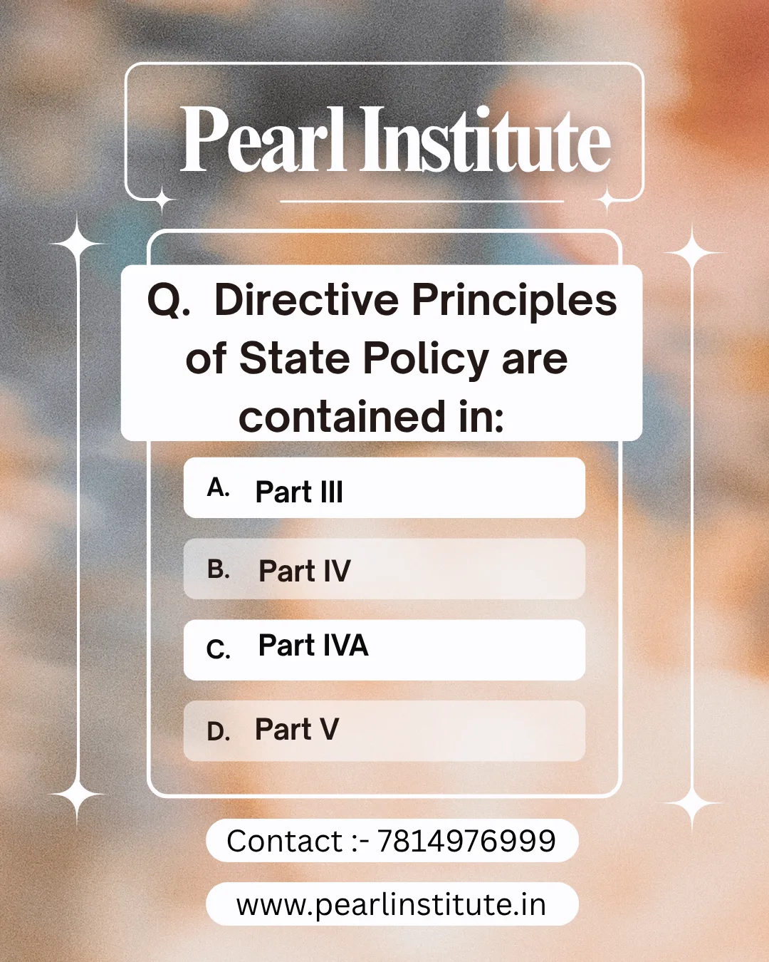 Indian Constitution Quiz: Directive Principles of State Policy Are Contained in Which Part of the Constitution?