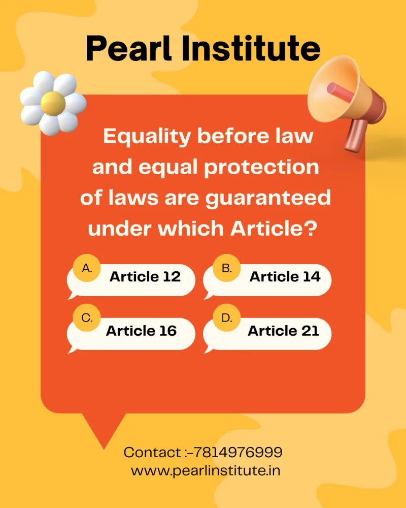 Indian Constitution Quiz: Equality Before Law and Equal Protection of Laws Are Guaranteed Under Which Article?