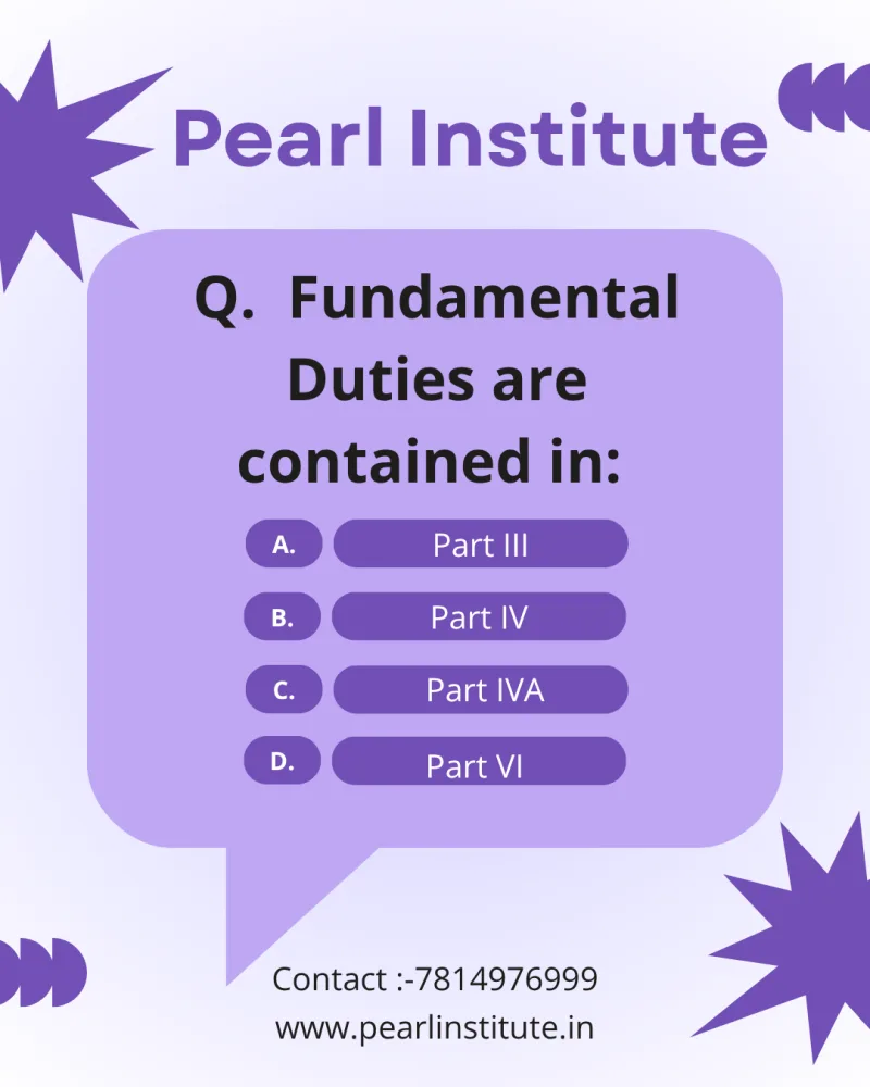 Indian Constitution Quiz: Fundamental Duties Are Contained in Which Part of the Constitution?