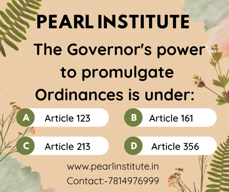 Indian Constitution Quiz: The Governor's Power to Promulgate Ordinances is Under Which Article?