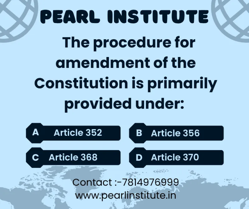 Indian Constitution Quiz: The Procedure for Amendment of the Constitution is Primarily Provided Under Which Article?