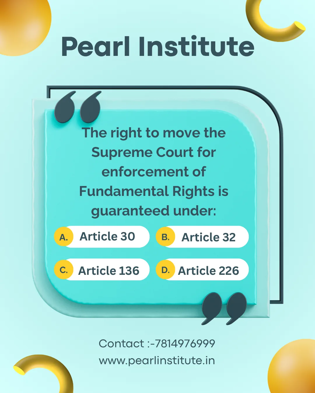 Indian Constitution Quiz: The Right to Move the Supreme Court for Enforcement of Fundamental Rights is Guaranteed Under Which Article?