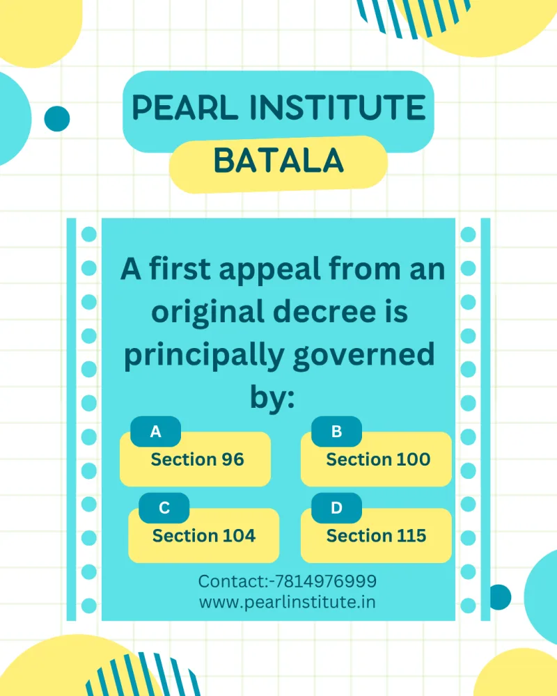 Law Quiz: A First Appeal from an Original Decree is Principally Governed by Which Section of the CPC?