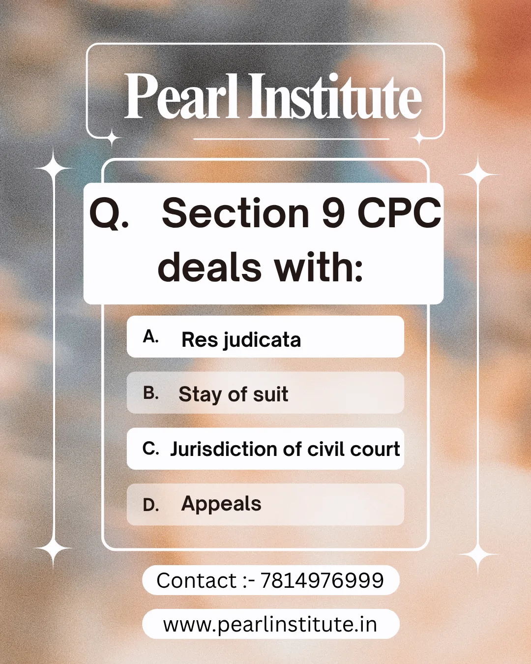 Law Quiz: Section 9 of the Code of Civil Procedure (CPC) Deals With Which Subject?