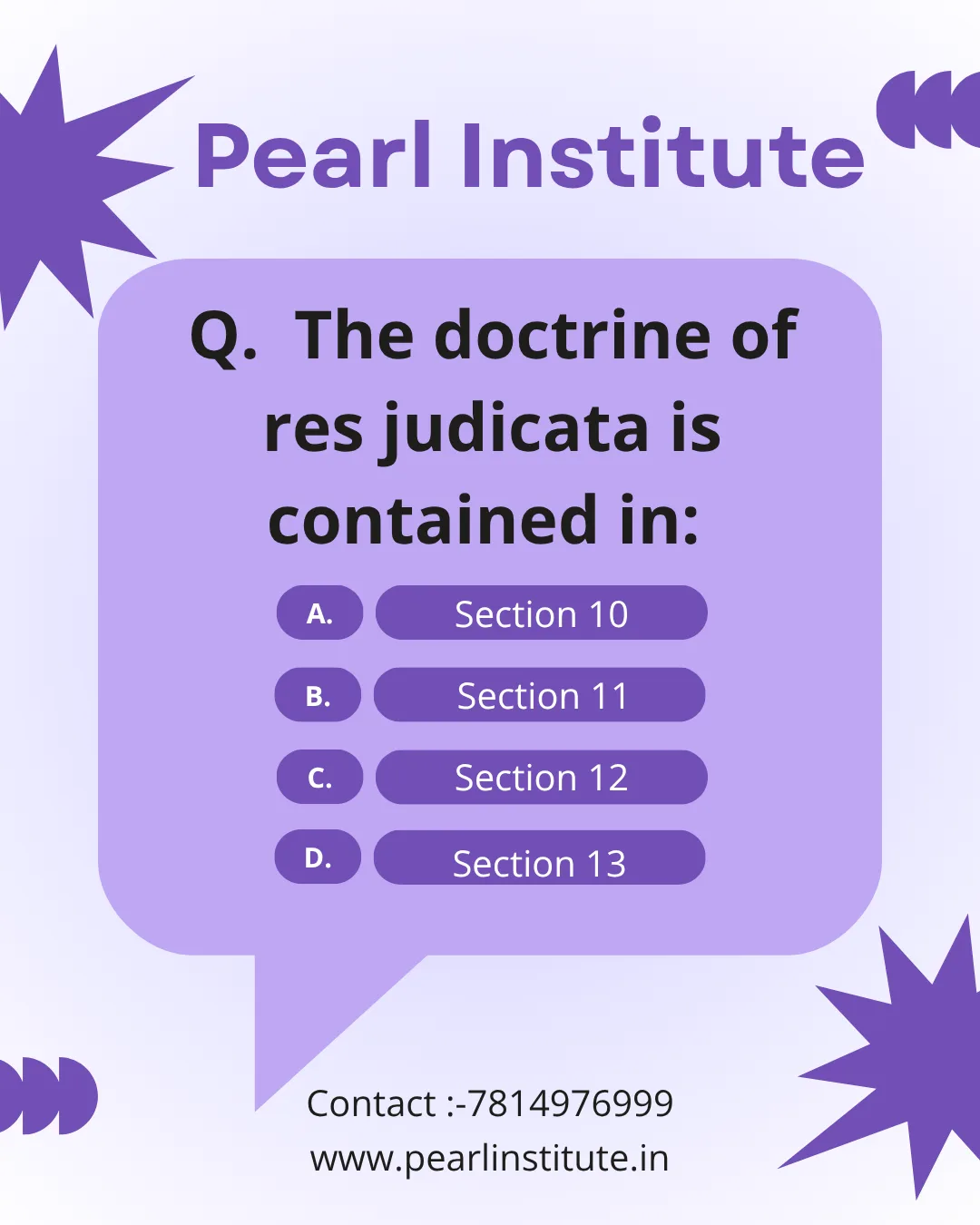 Law Quiz: The Doctrine of Res Judicata is Contained in Which Section of the CPC?